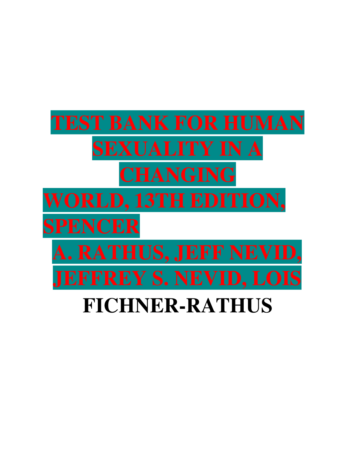 Preview image for TEST BANK FOR HUMAN SEXUALITY IN A CHANGING WORLD, 13TH EDITION, SPENCER A. RATHUS, JEFF NEVID, JEFFREY S. NEVID, LOIS FICHNER-RATHUS