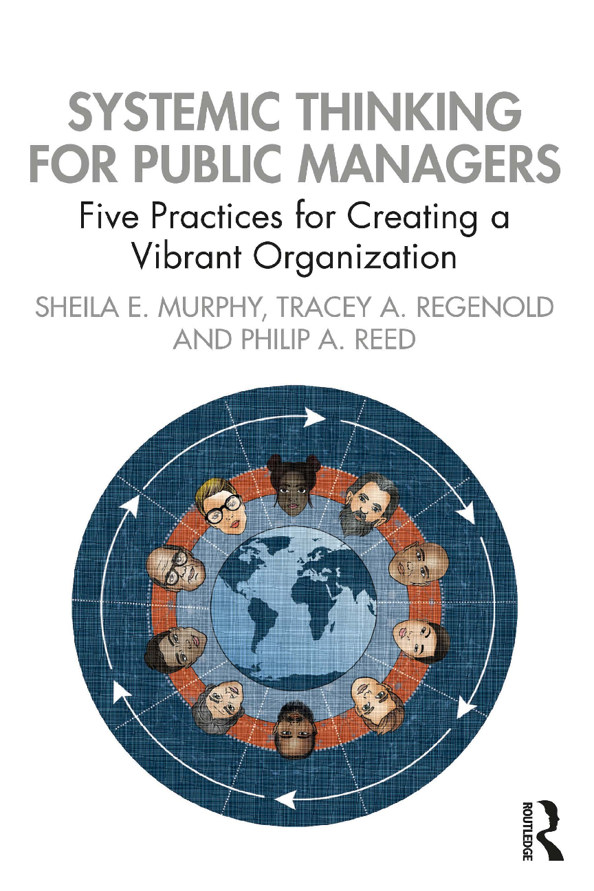 Preview of Systemic Thinking for Public Managers 1st Edition By Sheila Murphy, Tracey Regenold, Phili