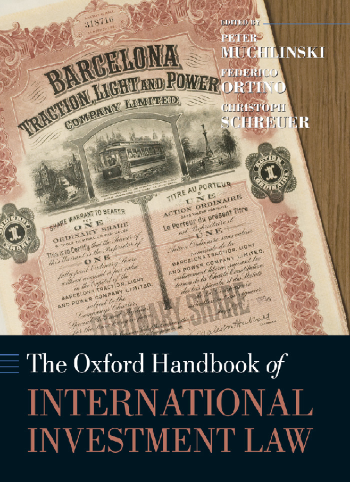 Recommended document preview for eBook [PDF] The Oxford Handbook of International Investment Law By Peter Muchlinski_ Federico Ortino_ Christoph Schreuer