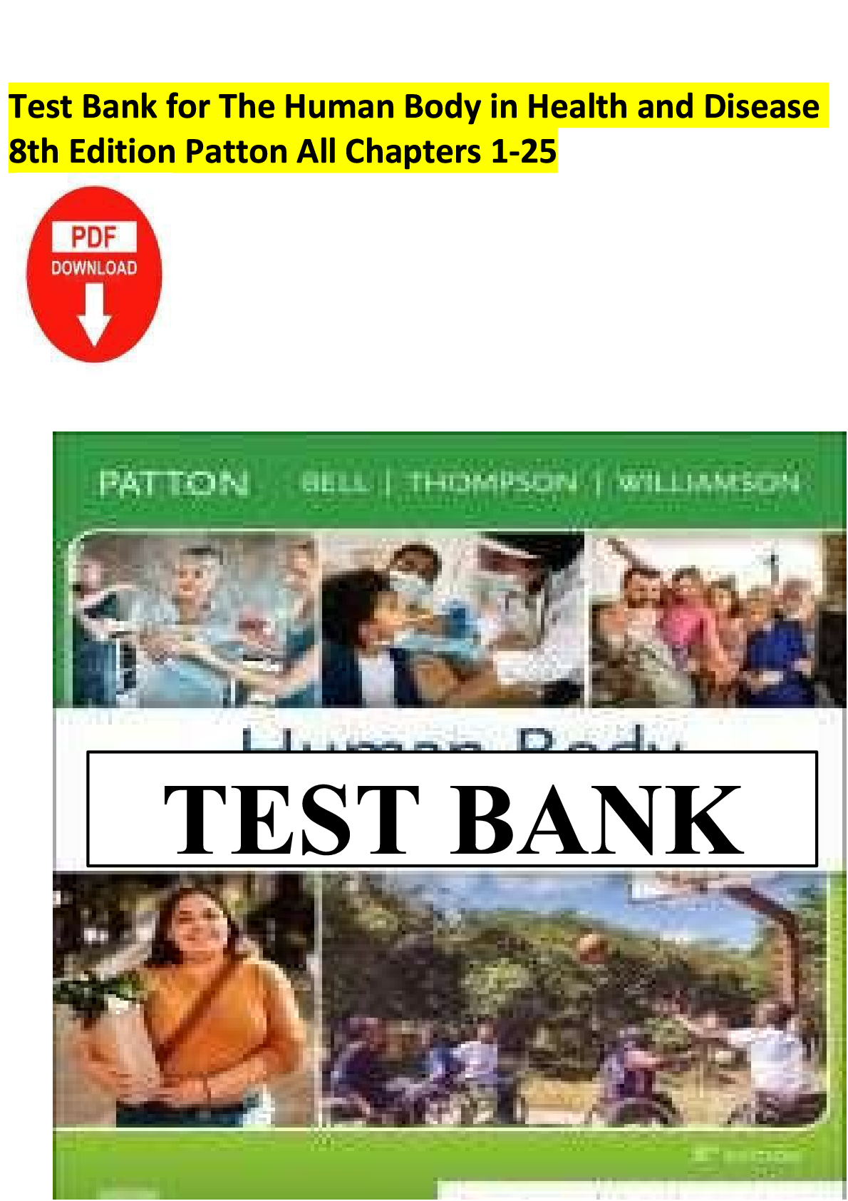 Test Bank for The Human Body in Health and Disease 8th Edition by Patton & Thibodeau | All Chapters 1-25 | Verified Questions & Answers | Downloadable PDF