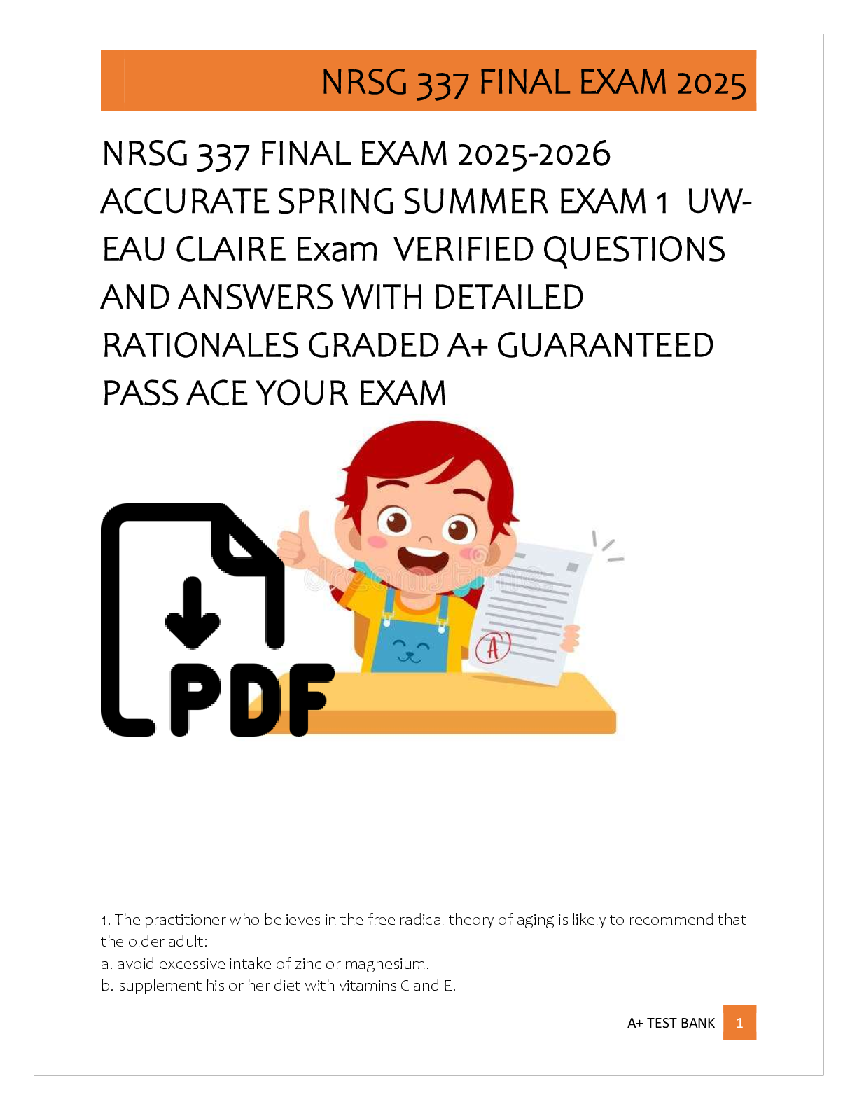 Recommended document preview for NRSG 337 FINAL EXAM 2025-2026  ACCURATE SPRING SUMMER EXAM 1  UW EAU CLAIRE Exam  VERIFIED QUESTIONS   AND ANSWERS WITH DETAILED  RATIONALES GRADED A+ GUARANTEED  PASS ACE YOUR EXAM