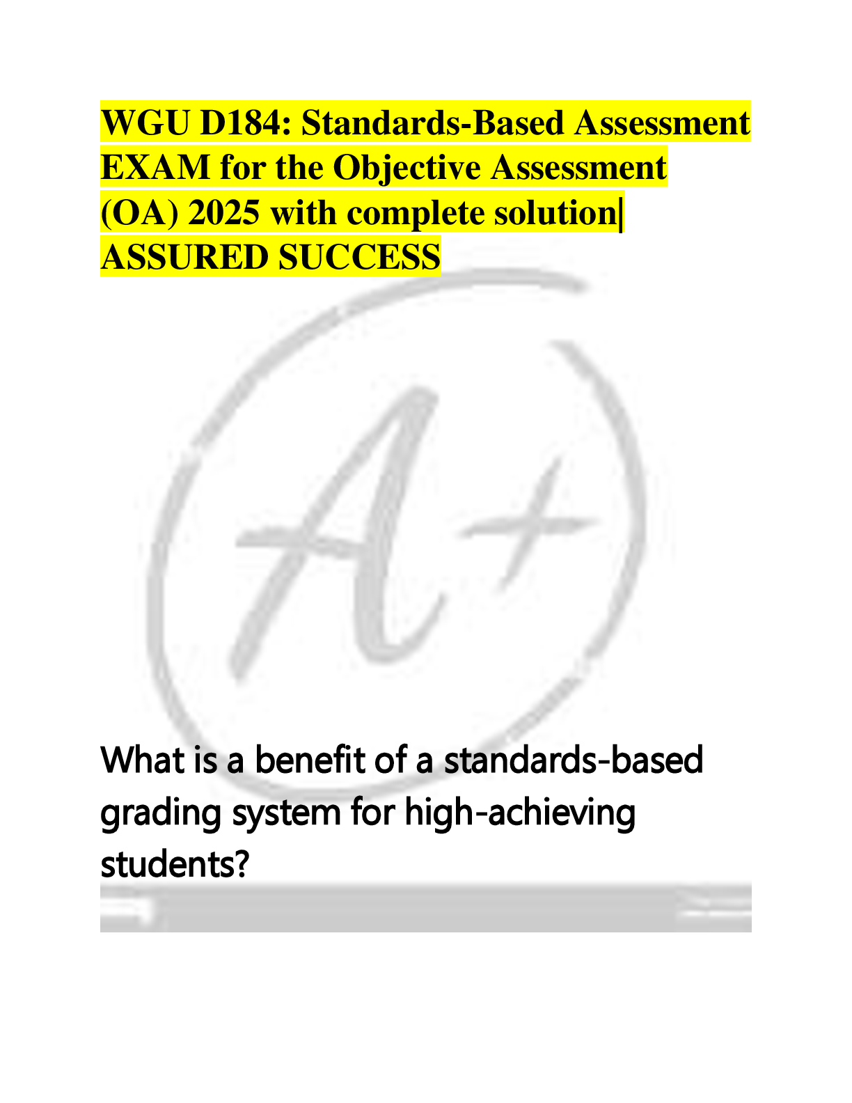 Preview of WGU D184: Standards-Based Assessment  EXAM for the Objective Assessment  (OA) 2025 with complete solution|  ASSURED SUCCESS