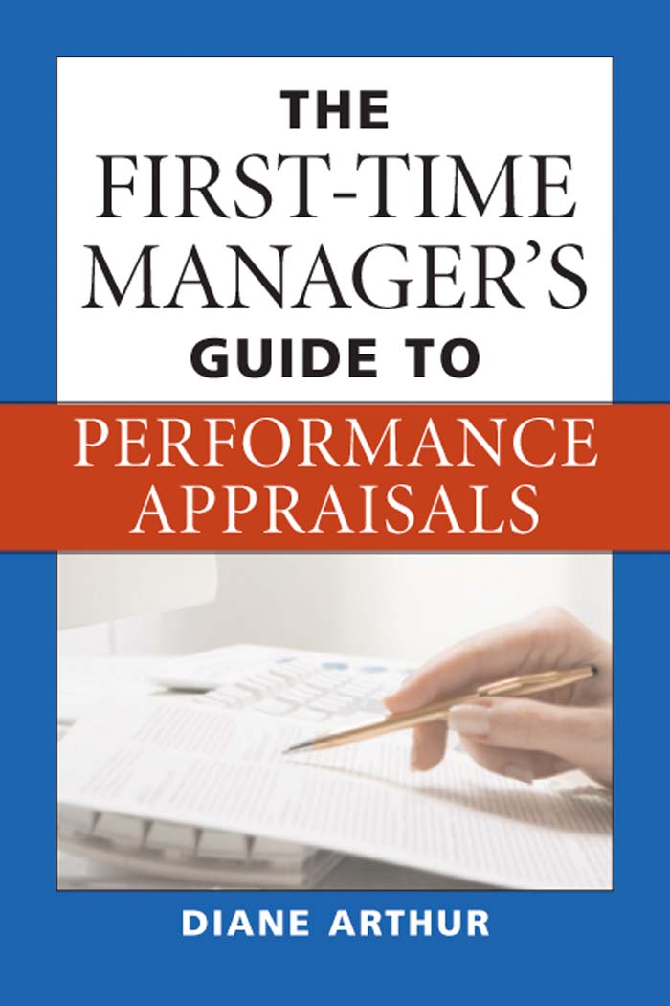 Preview of THE FIRST-TIME MANAGER’S GUIDE TO PERFORMANCE APPRAIS