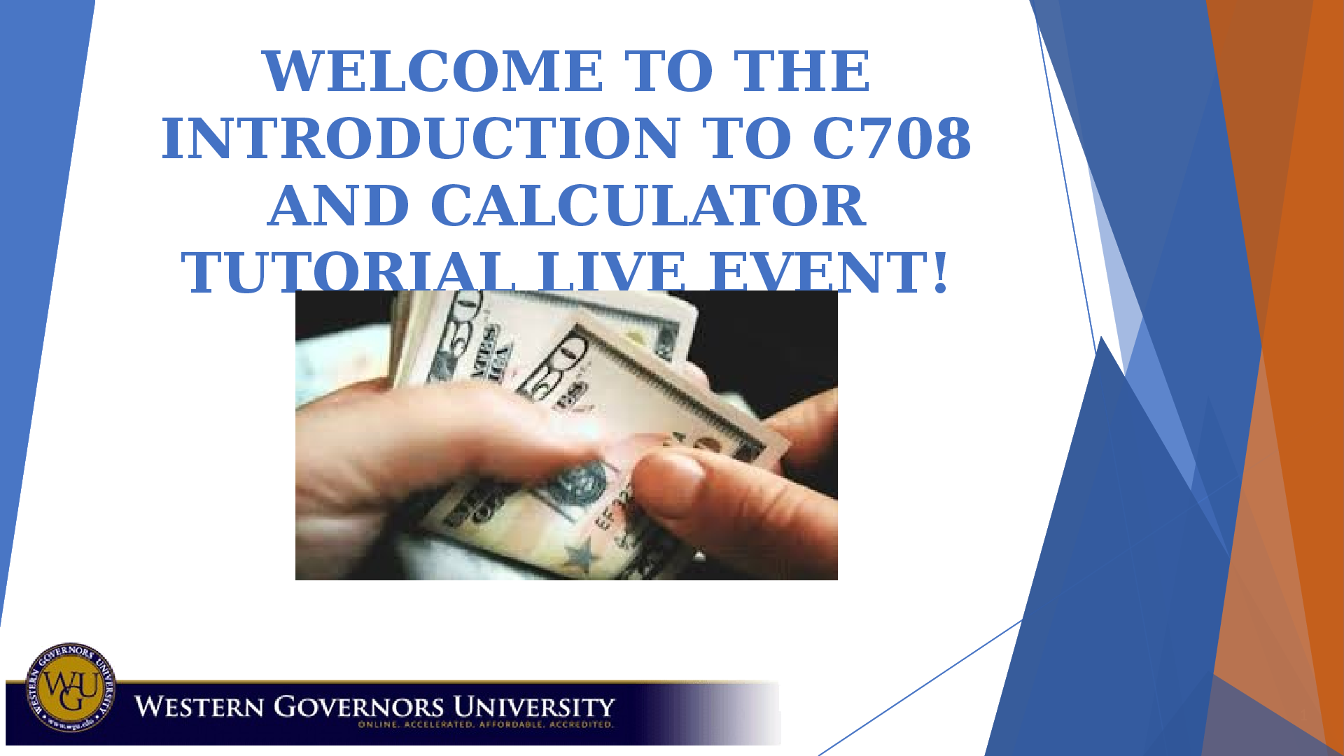 Preview of WELCOME TO THE  INTRODUCTION TO C708  AND CALCULATOR  TUTORIAL LIVE EVENT
