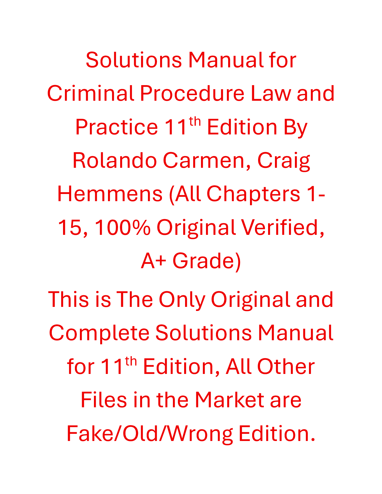 Solution Manual Criminal Procedure Law and Practice 11th Edition By Rolando Carmen, Craig Hemmens