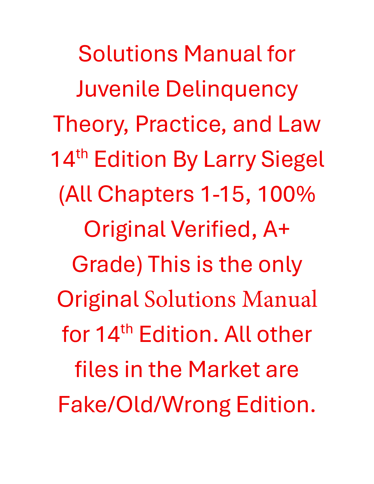 Recommended document preview for Solutions Manual For Juvenile Delinquency Theory, Practice, and Law 14th Edition By Larry Siegel