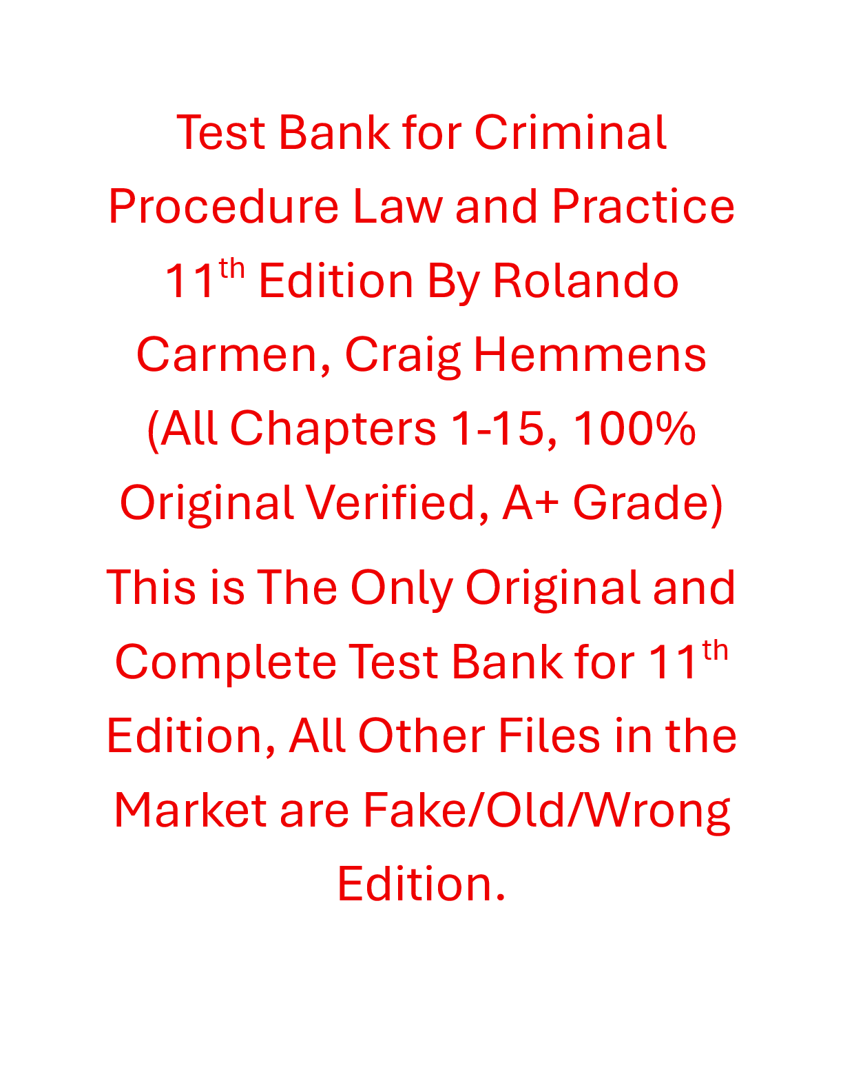 Test Bank Criminal Procedure Law and Practice 11th Edition By Rolando Carmen, Craig Hemmens