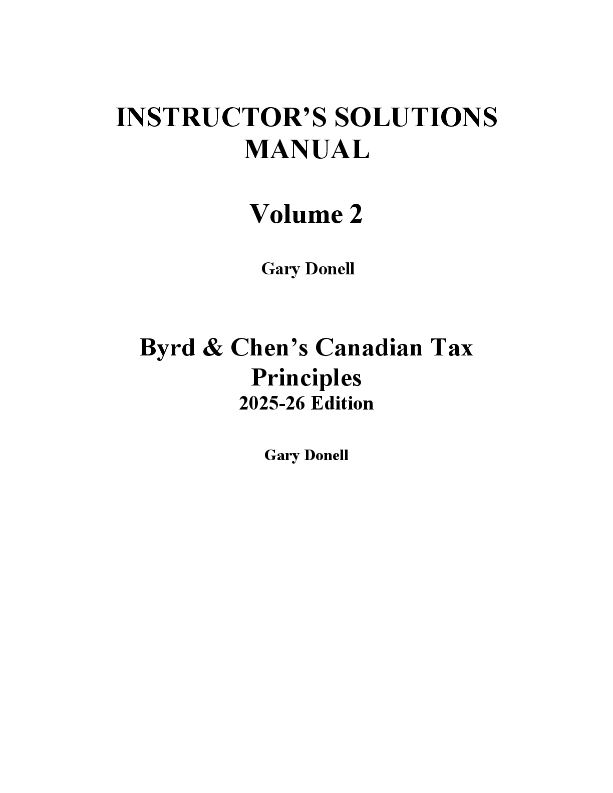 Preview of Solution Manual Byrd & Chen's Canadian Tax Principles 2025-2026 (Volume 2) By Gary Donell