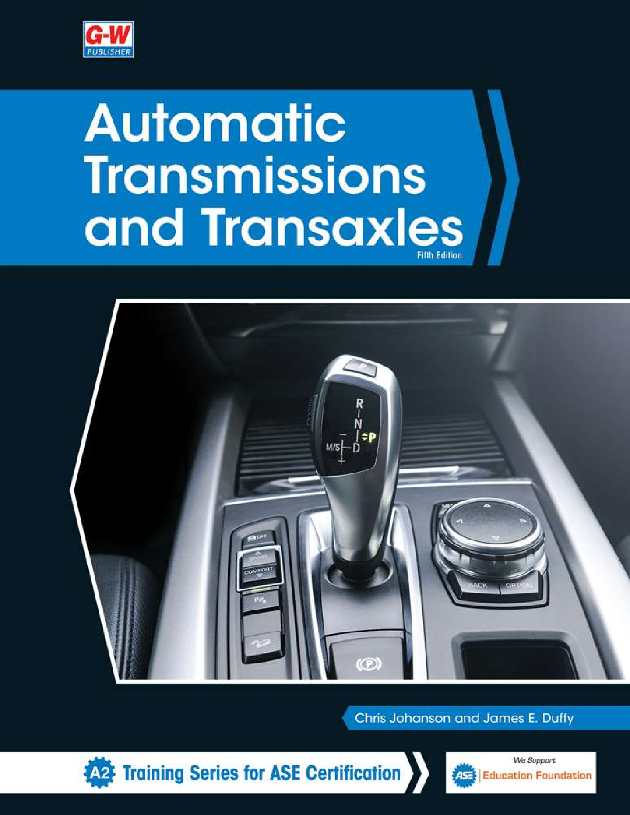 Preview of Automatic Transmissions and Transaxles 5th Edition By Chris Johanson , James E Duffy