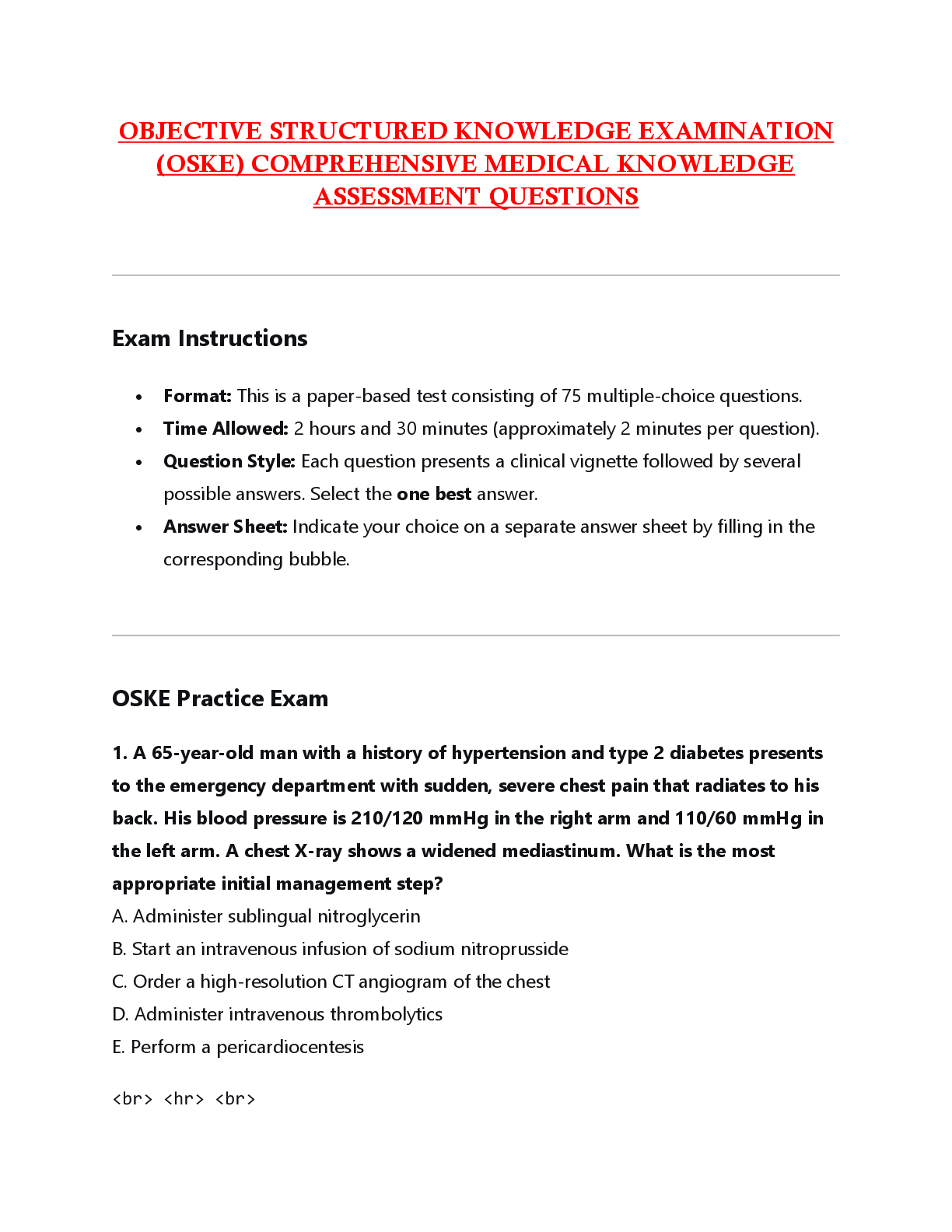 OBJECTIVE STRUCTURED KNOWLEDGE EXAMINATION  (OSKE) COMPREHENSIVE MEDICAL KNOWLEDGE  ASSESSMENT QUESTIONS