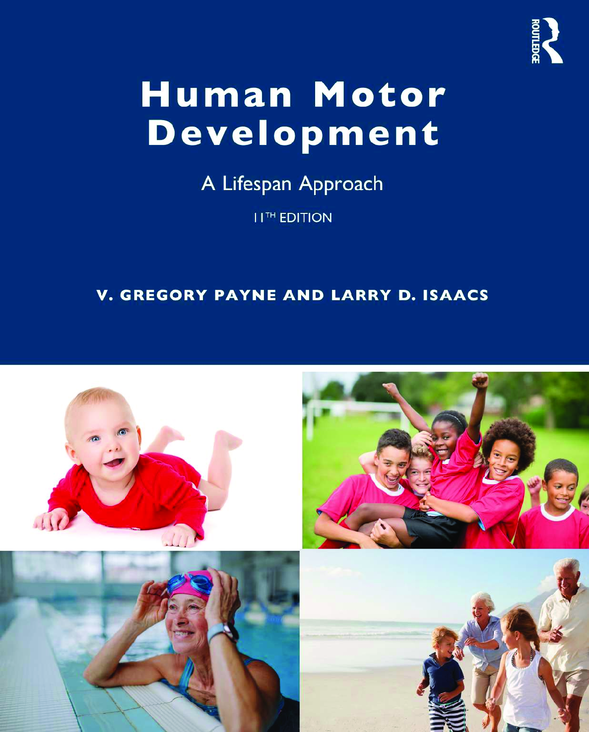 Preview of eBook PDF Human Motor Development A Lifespan Approach 11th Edition By Gregory Payne, Larry
