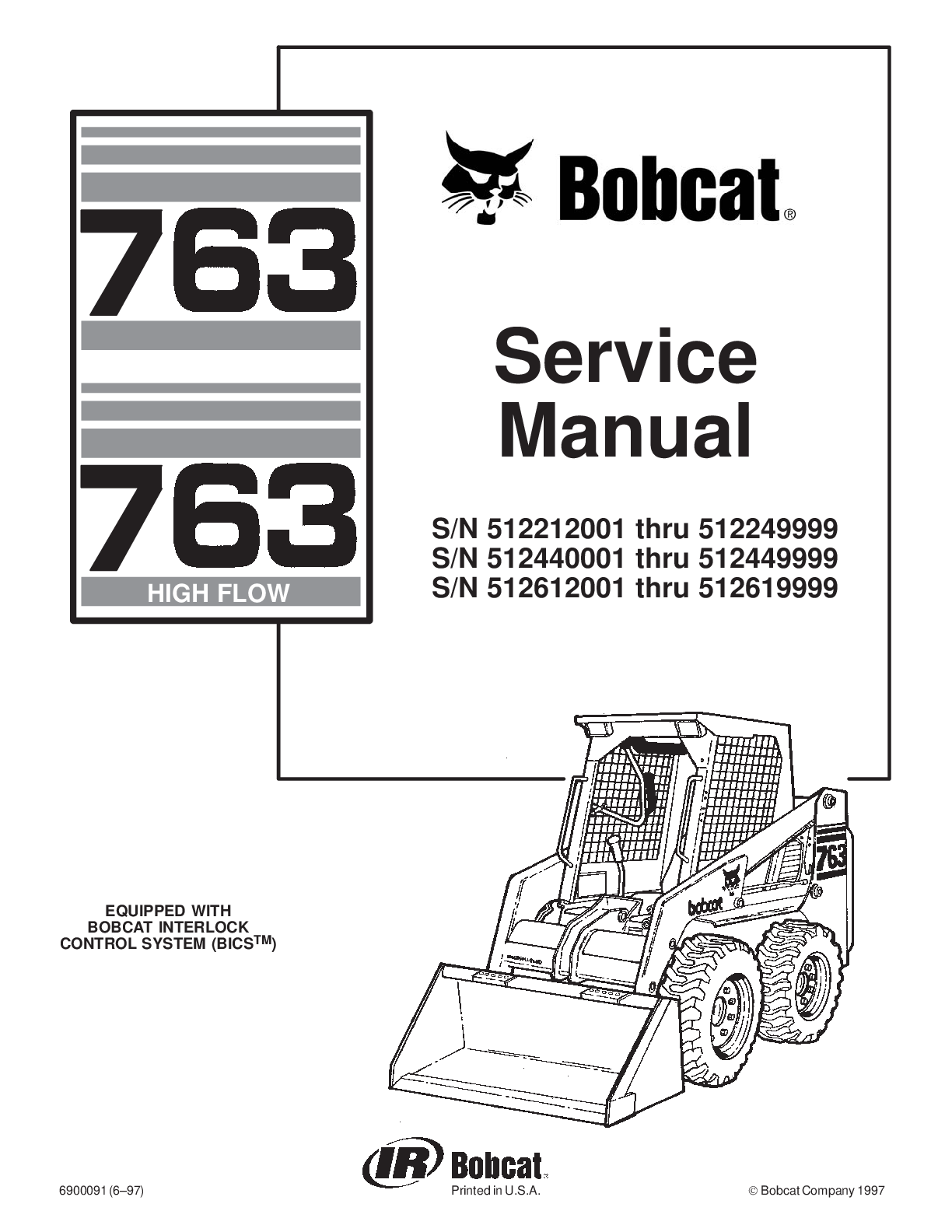 Recommended document preview for Bobcat 763 Skid Steer Loader 512212001 SERVICE MANUAL