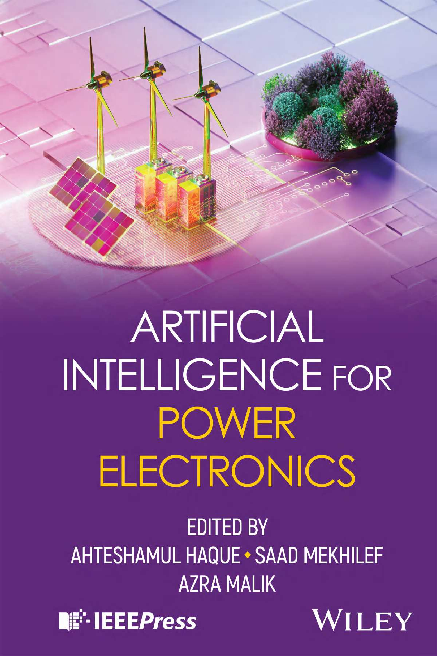 Preview of eBook [PDF] Artificial Intelligence for Power Electronics By Ahteshamul Haque, Saad Mekhilef Azra Malik