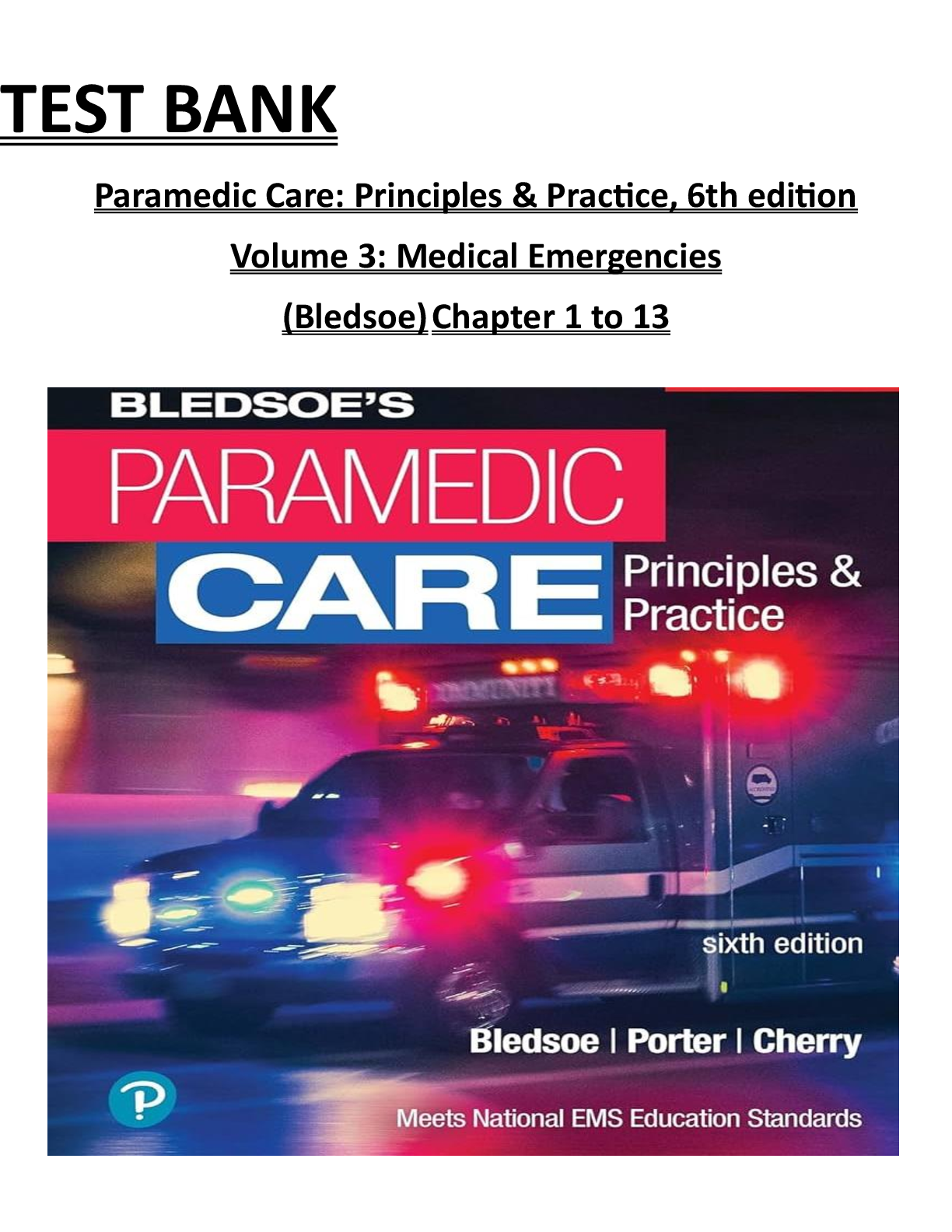 Preview of Test Bank for Paramedic Care: Principles & Practice, 6th Edition, Volume 3 by Bryan E. Ble