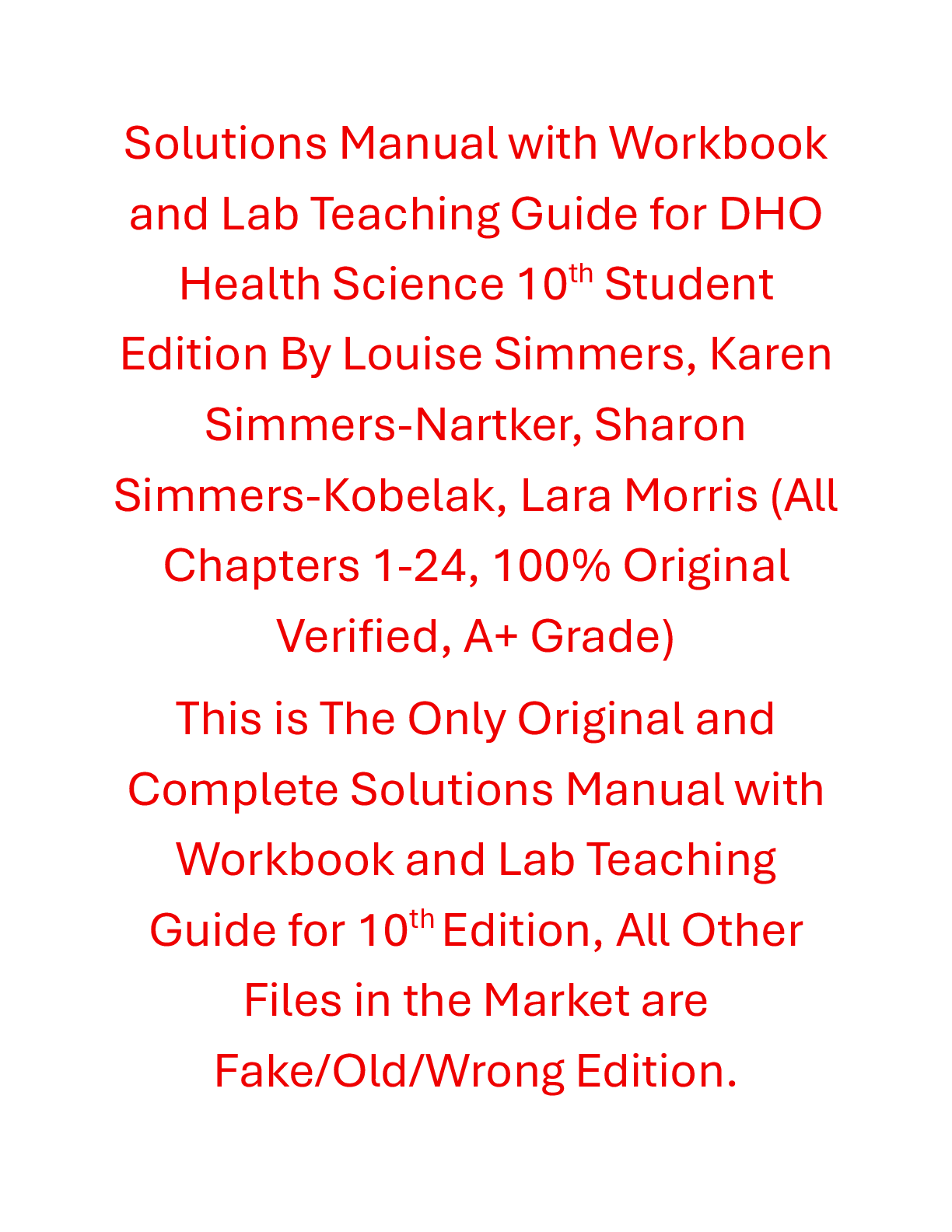 Solutions Manual DHO Health Science 10th Student Edition By Louise Simmers, Karen Simmers-Nartker, Sharon Simmers-Kobelak, Lara Morris