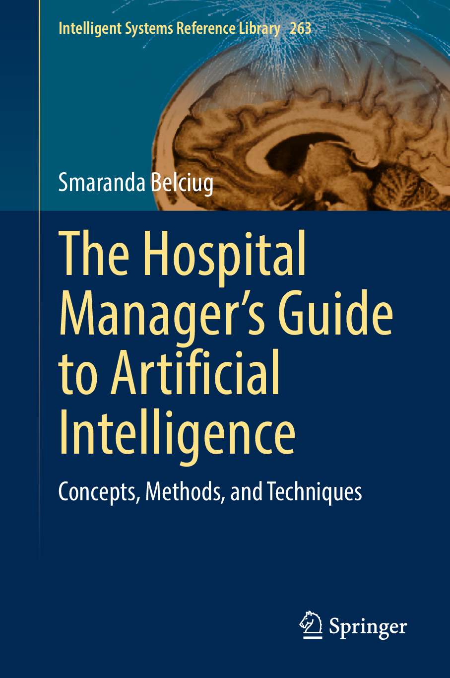 Recommended document preview for eBook [PDF] The Hospital Manager’s Guide to Artificial Intelligence Vol 263 By Smaranda Belciug