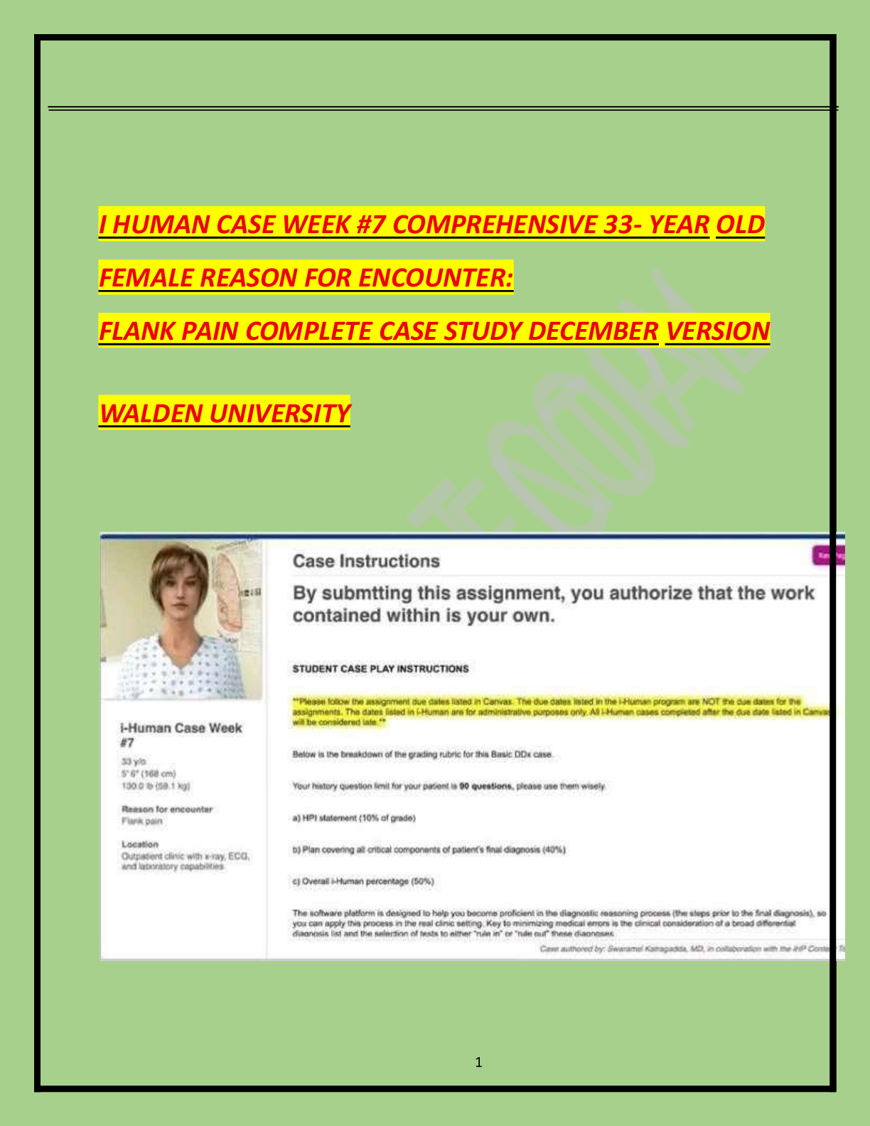 I HUMAN CASE WEEK #7 COMPREHENSIVE 33- YEAR OLD FEMALE REASON FOR ENCOUNTER: FLANK PAIN COMPLETE CASE STUDY DECEMBER VERSION WALDEN UNIVERSITY