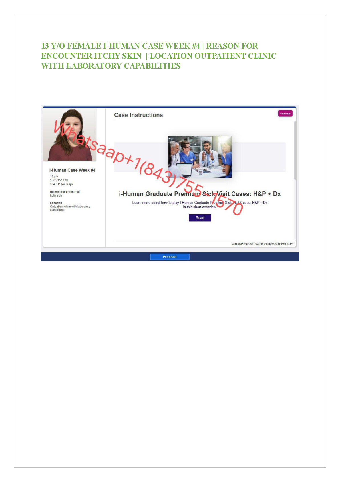 Preview of 13 Y/O FEMALE I-HUMAN CASE WEEK #4 | REASON FOR  ENCOUNTER ITCHY SKIN  | LOCATION OUTPATIENT CLINIC  WITH LABORATORY CAPABILITIES