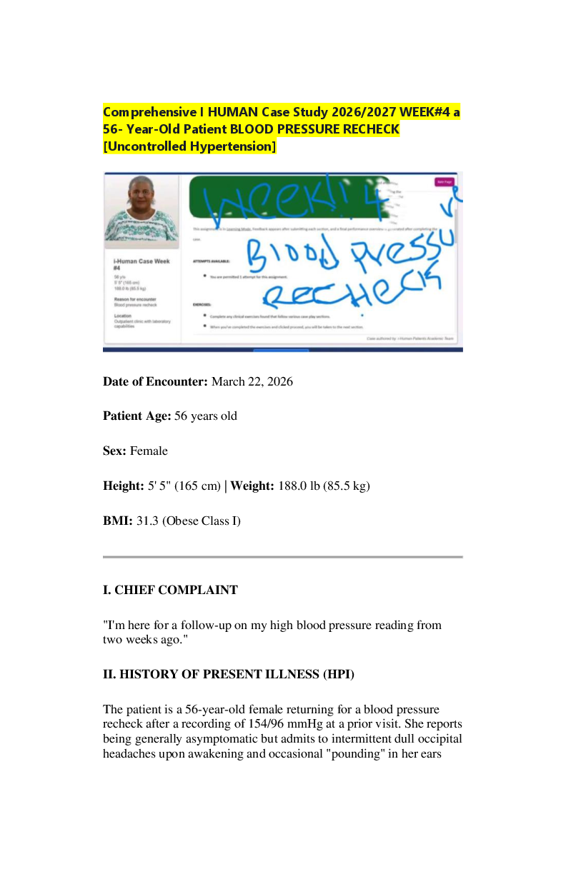 Recommended document preview for Comprehensive I HUMAN Case Study 2026/2027 WEEK#4 a 56- Year-Old Patient BLOOD PRESSURE RECHECK [Uncontrolled Hypertension]