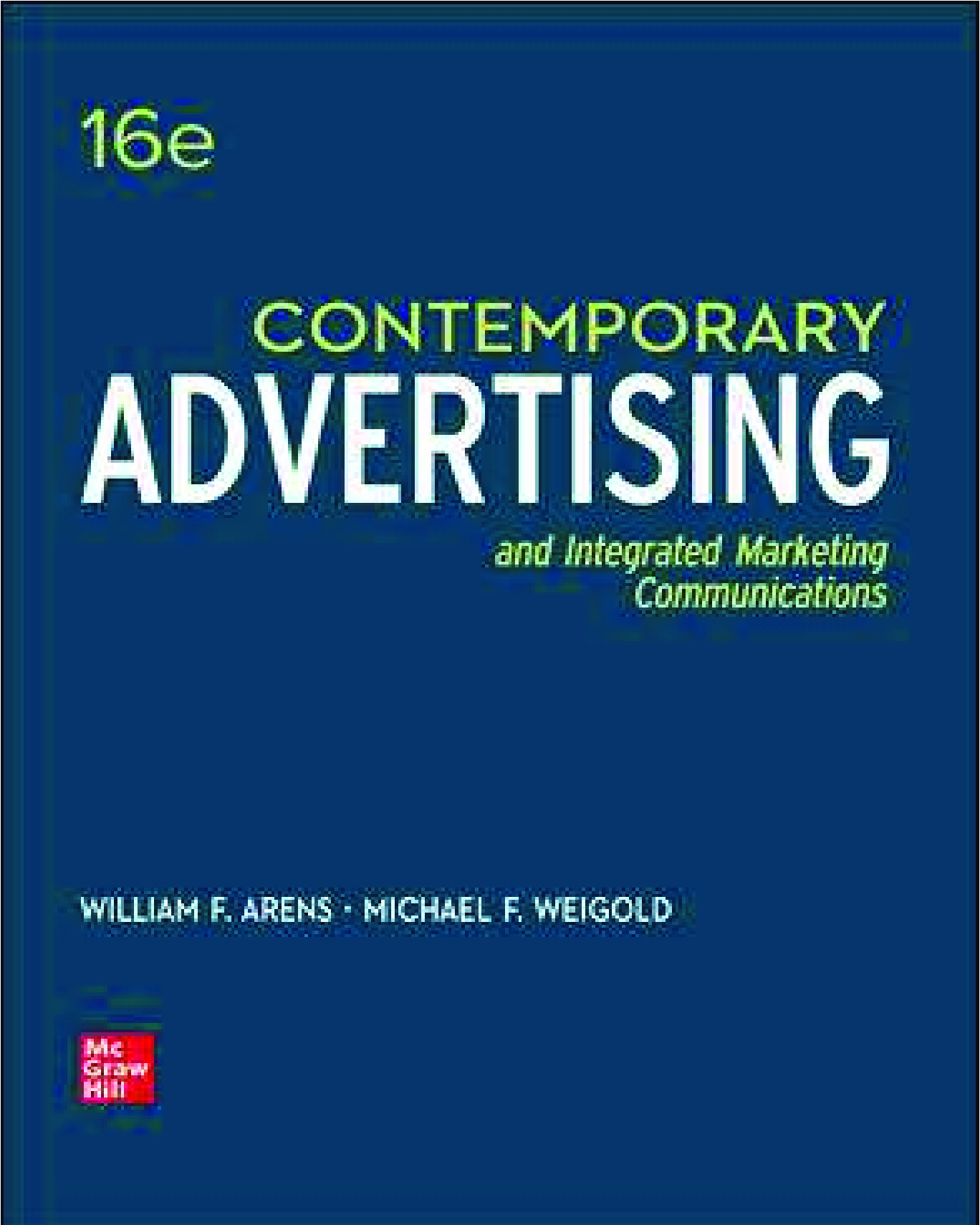 eBook PDF Contemporary Advertising 16th Edition By William F Arens, Michael F. Weigold