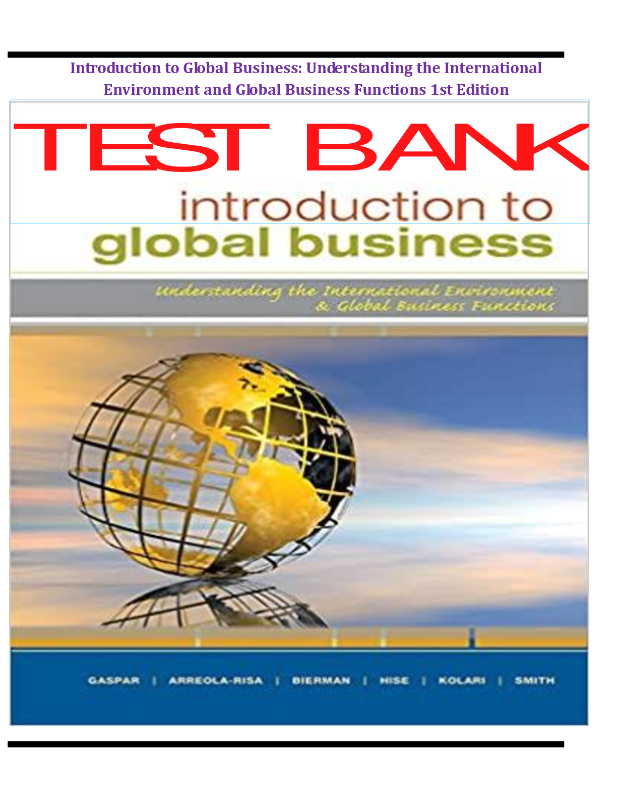 Preview image for TEST BANK for Introduction to Global Business Introduction to Global Business: Understanding the International Environment and Global Business Functions 1st Edition, Gaspar.
