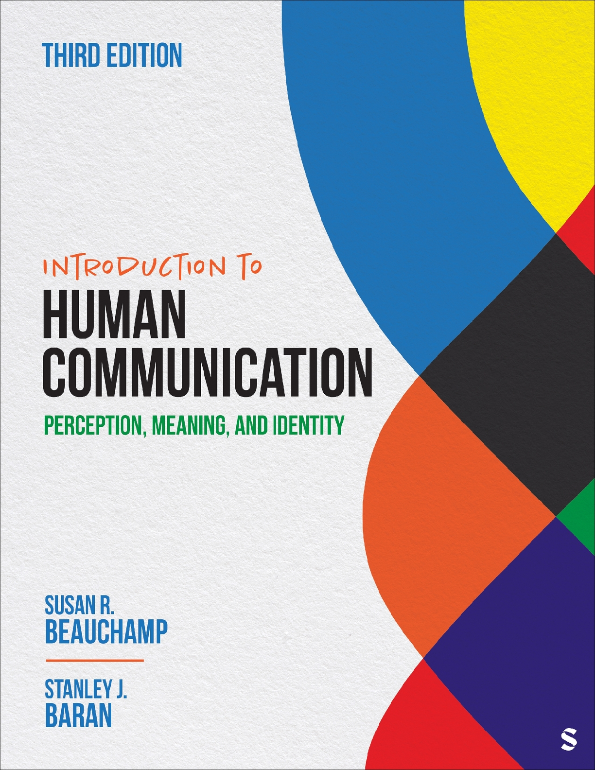 Recommended document preview for eBook EPUB PDF Introduction to Human Communication Perception Meaning and Identity 3rd Edition By Susan R. Beauchamp, Stanley J. Baran