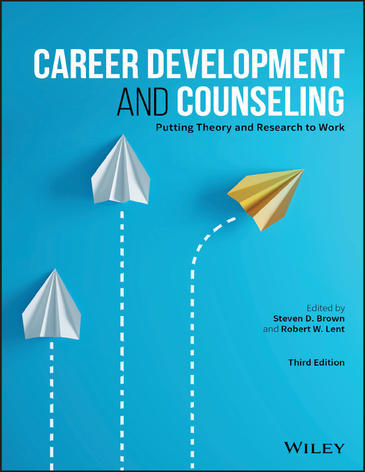 Recommended document preview for eBook PDF Career Development and Counseling Putting Theory and Research to Work 3rd Edition By Steven D. Brown, Robert W. Lent