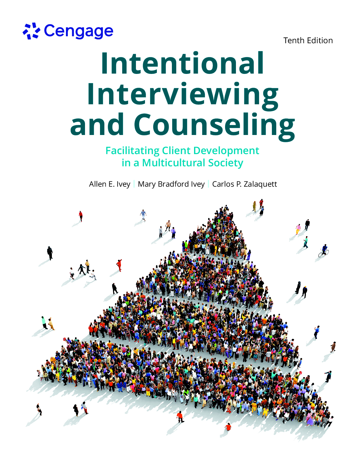 eBook PDF Intentional Interviewing and Counseling10th Edition By Allen E. Ivey, Mary Bradford Ivey, Carlos P. Zalaquett