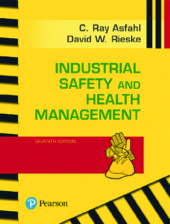 eBook PDF Industrial Safety and Health Management 7th Edition By Ray Asfahl, David Rieske