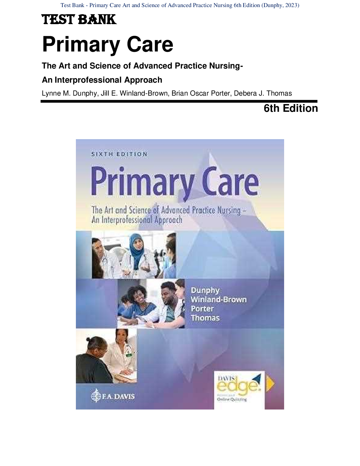 Recommended document preview for Test Bank for Primary Care Art and Science of Advanced Practice Nursing 6th Edition by Dunphy | Chapter 1-82| All Chapters with Answers and Rationales