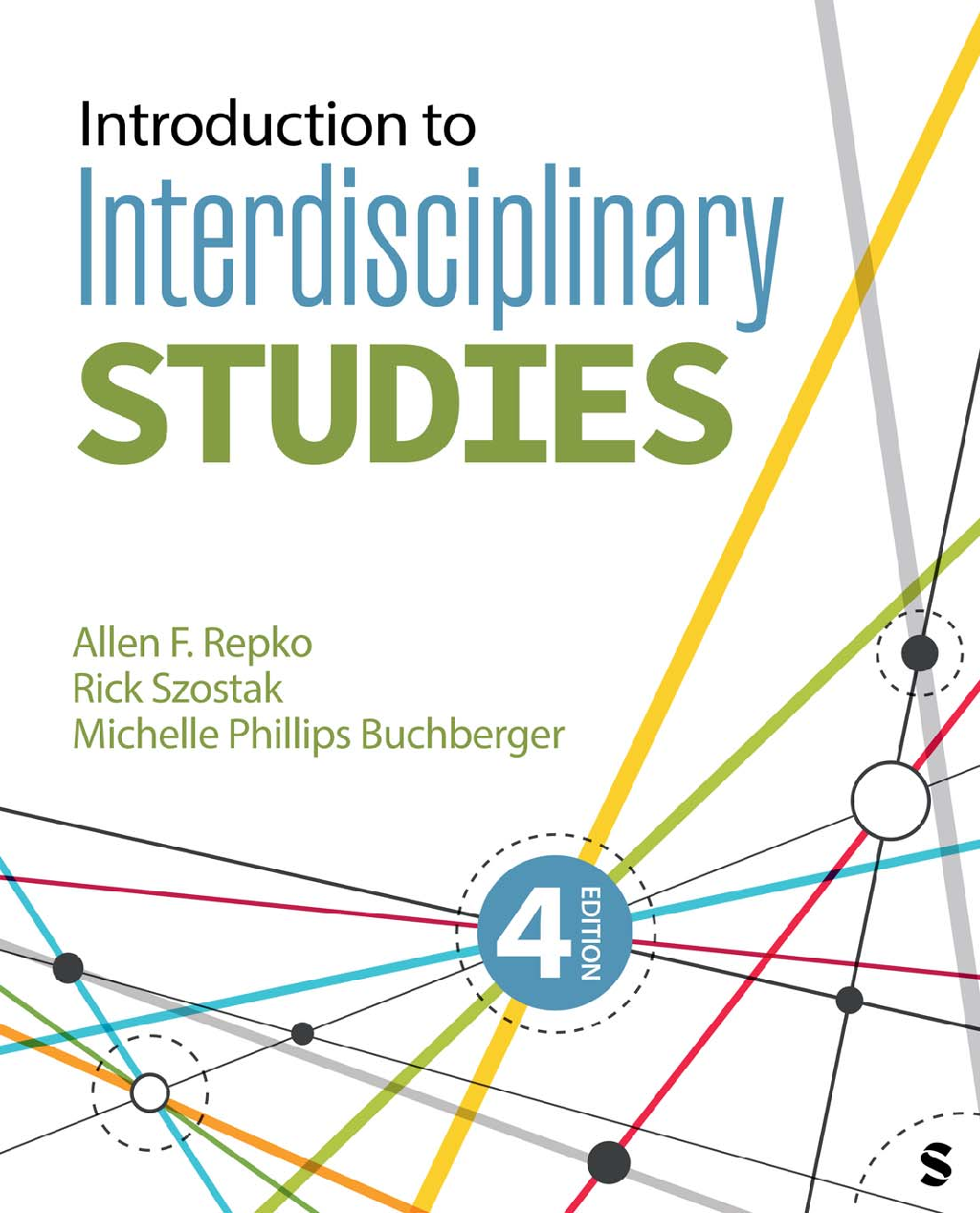 Recommended document preview for eBook PDF Introduction to Interdisciplinary Studies 4th Edition By Allen Repko, Rick Szostak, Michelle Buchberger