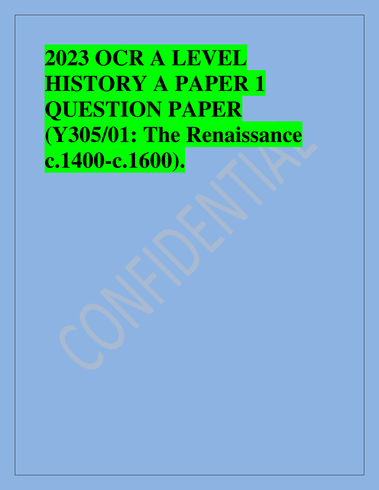 Recommended document preview for 023 OCR A LEVEL  HISTORY A PAPER 1  QUESTION PAPER  (Y305/01: The Renaissance  c.1400-c.1600)