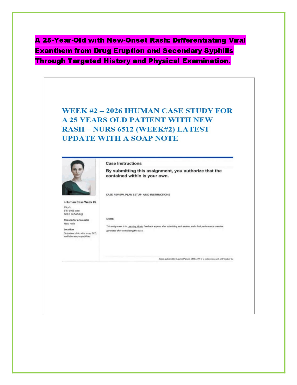 Recommended document preview for A 25-Year-Old with New-Onset Rash: Differentiating Viral  Exanthem from Drug Eruption and Secondary Syphilis  Through Targeted History and Physical Examination.