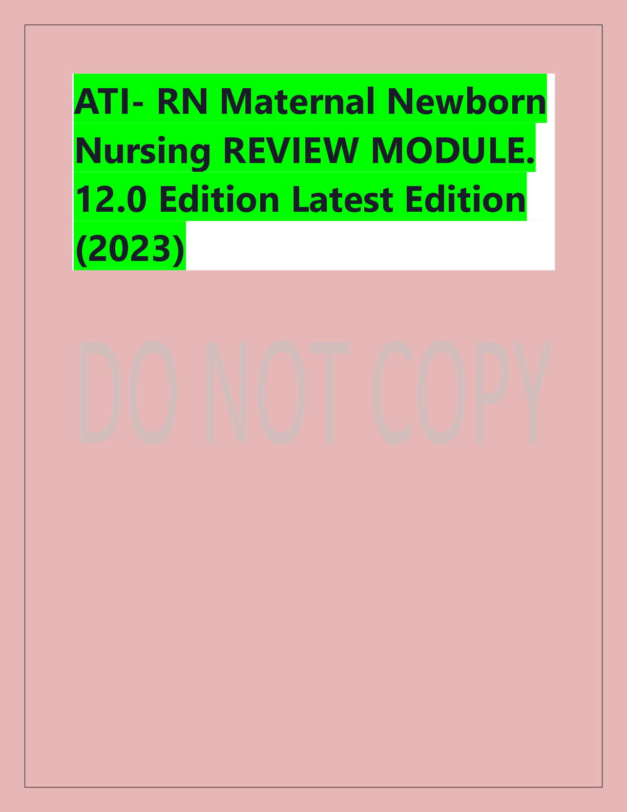 Preview of ATI- RN Maternal Newborn  Nursing REVIEW MODULE.  12.0 Edition Latest Edition  (2023)