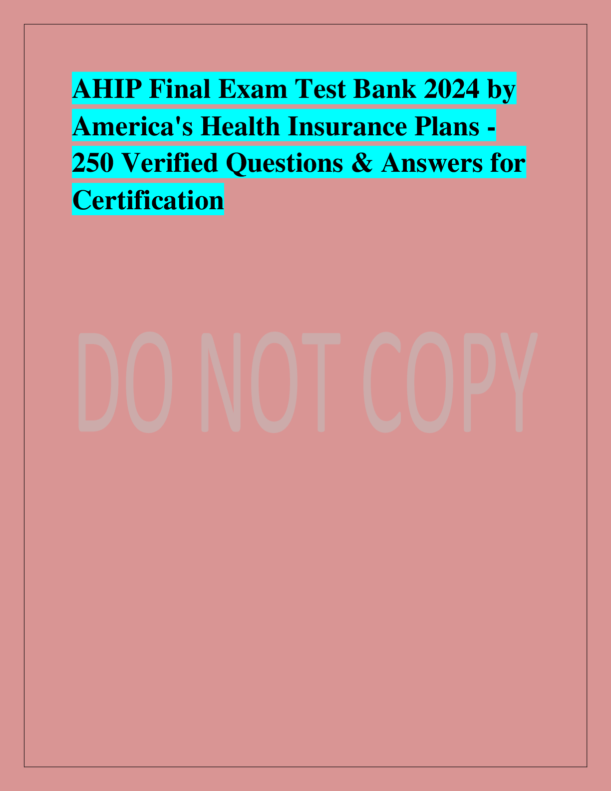Preview of AHIP Final Exam Test Bank 2024 by  America's Health Insurance Plans - 250 Verified Questio