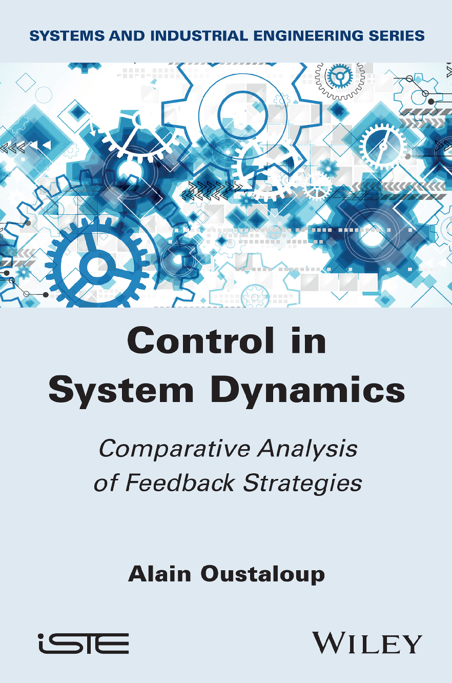 Preview of Control in System Dynamics Comparative Analysis of Feedback Strategies 1st Edition By Alai