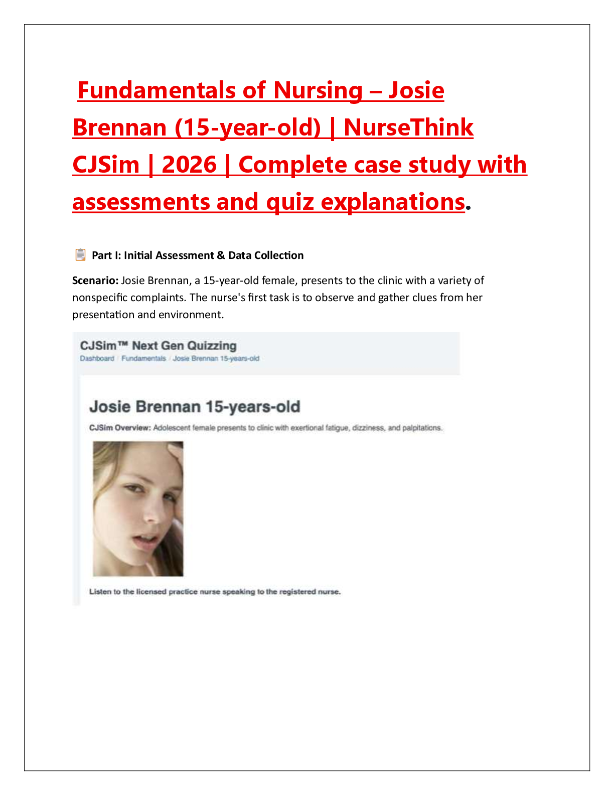 Recommended document preview for Fundamentals of Nursing – Josie  Brennan (15-year-old) | NurseThink  CJSim | 2026 | Complete case study with  assessments and quiz explanations.