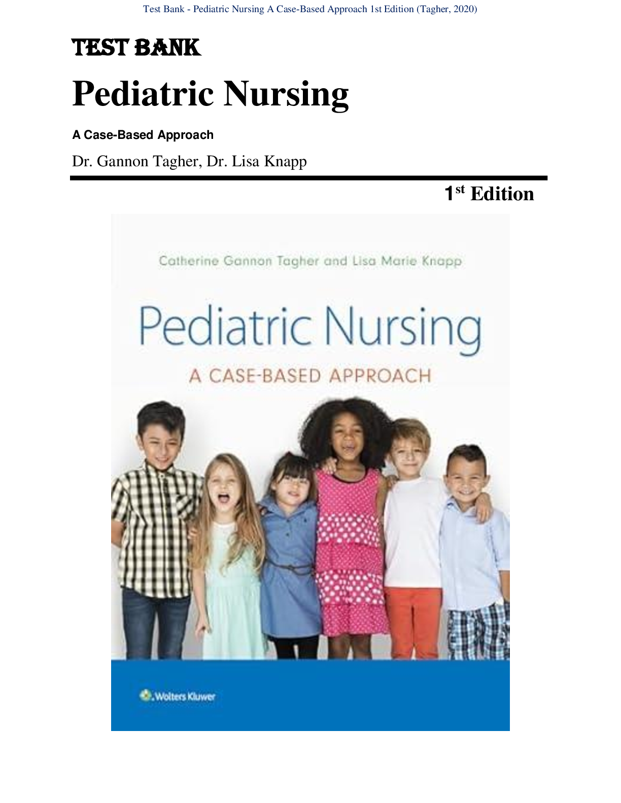 Recommended document preview for Test Bank - Pediatric Nursing A Case-Based Approach 1st Edition (Tagher, 2020) Chapter 1-34 | All Chapters with Answers and Rationales