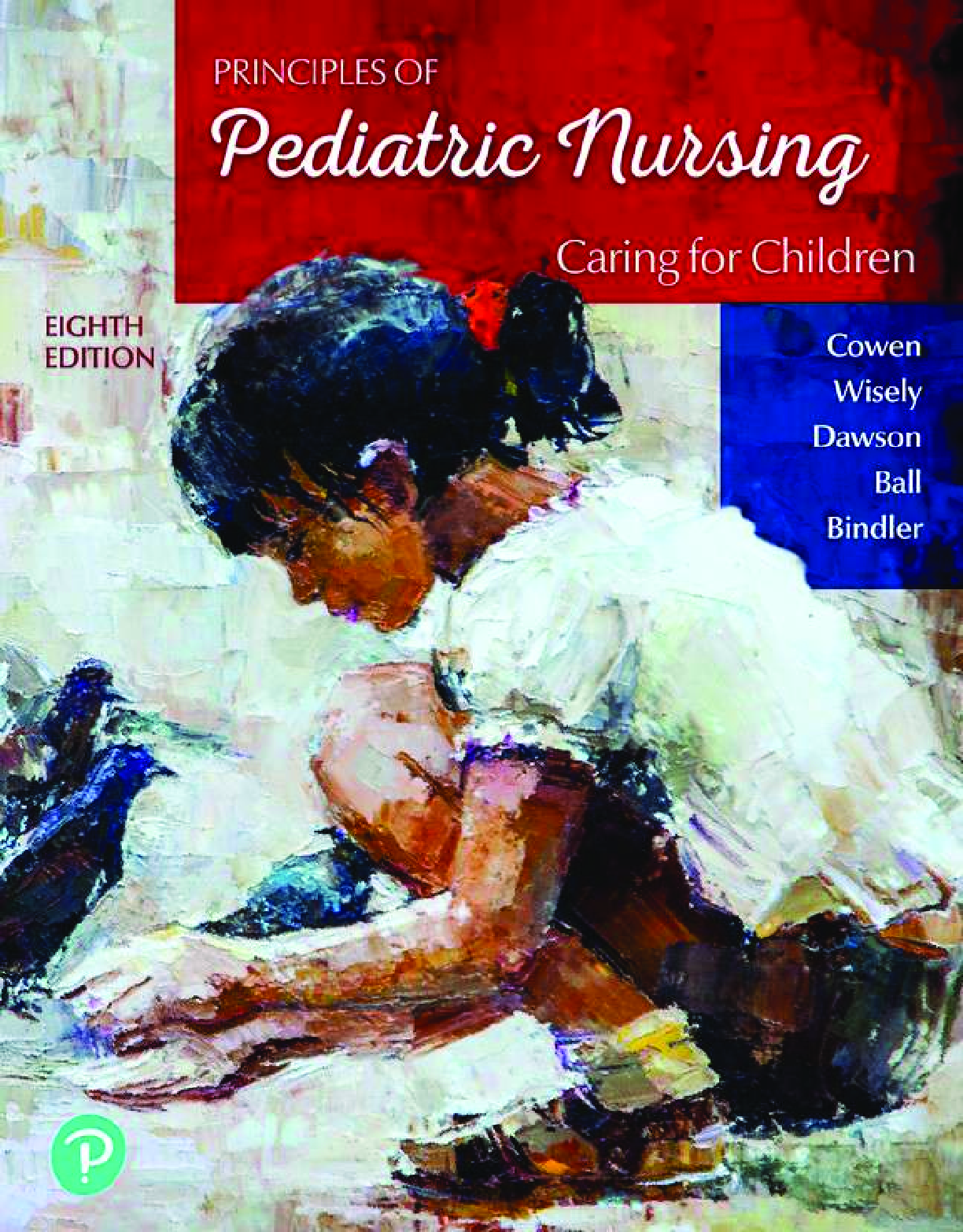 Recommended document preview for eBook PDF Principles of Pediatric Nursing Caring for Children 8th Edition By Kay Cowen