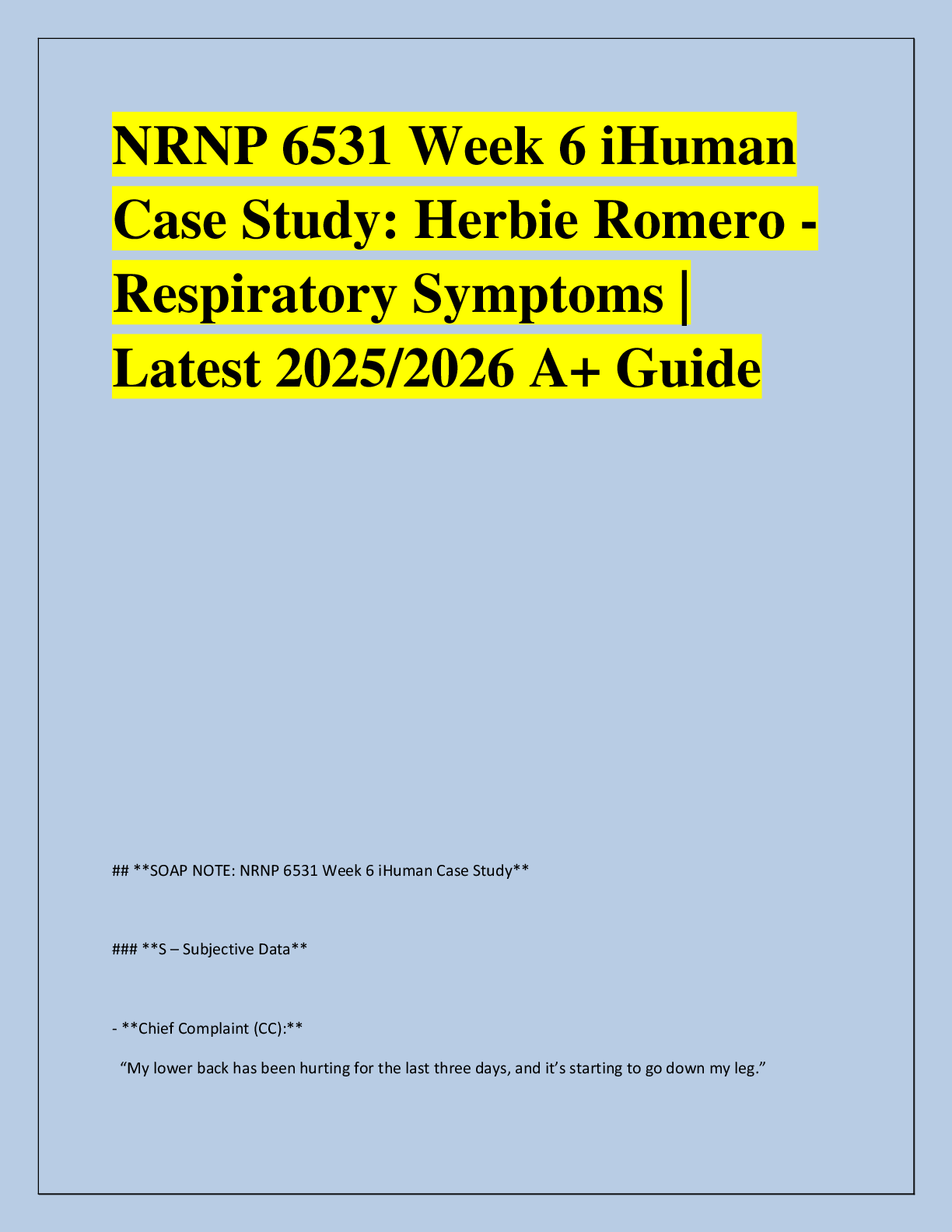 Preview of NRNP 6531 Week 6 iHuman  Case Study: Herbie Romero - Respiratory Symptoms |  Latest 2025/2
