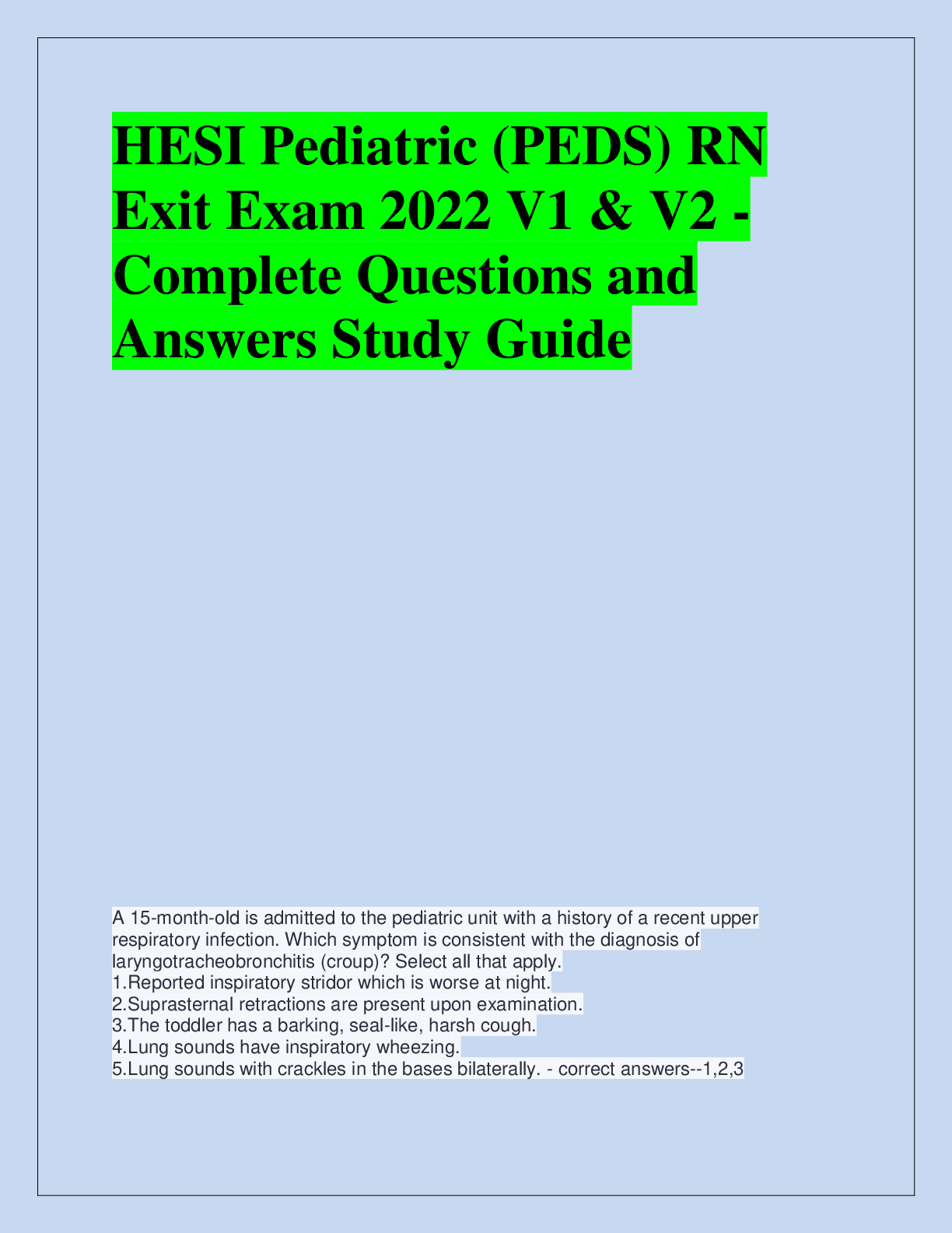Preview of HESI Pediatric (PEDS) RN  Exit Exam 2022 V1 & V2 - Complete Questions and  Answers Study G