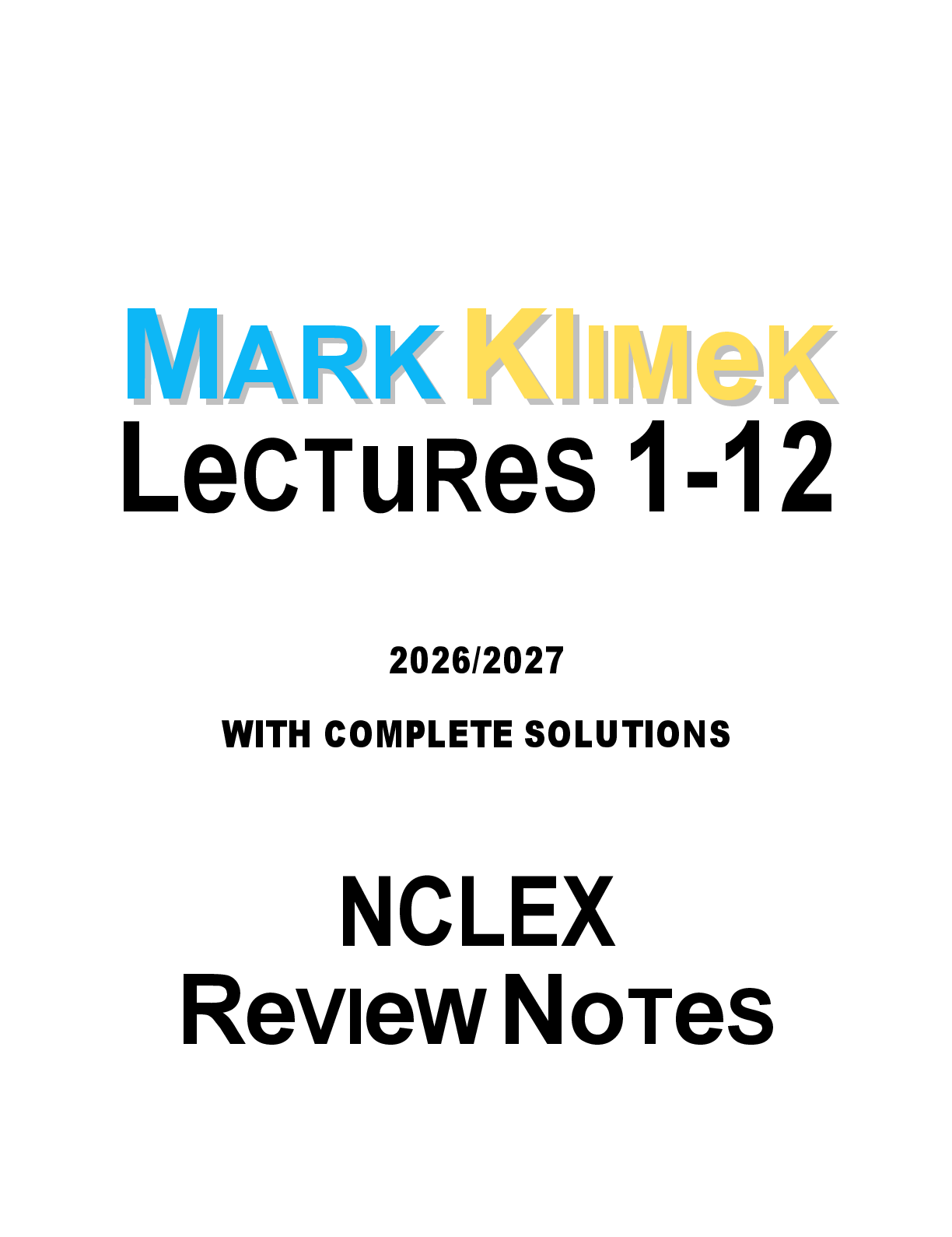 Preview image for Mark Klimek Lectures 1-12 COMPLETE NOTES 2026-2027 | NCLEX Review | Lectures 1-12 with Complete Solutions | Pass Guaranteed - A+ Graded