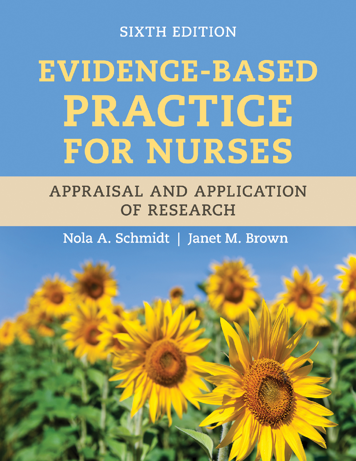 eBook EPUB PDF Evidence-Based Practice for Nurses Appraisal and Application of Research 6th Edition By Nola Schmidt, Janet Brown