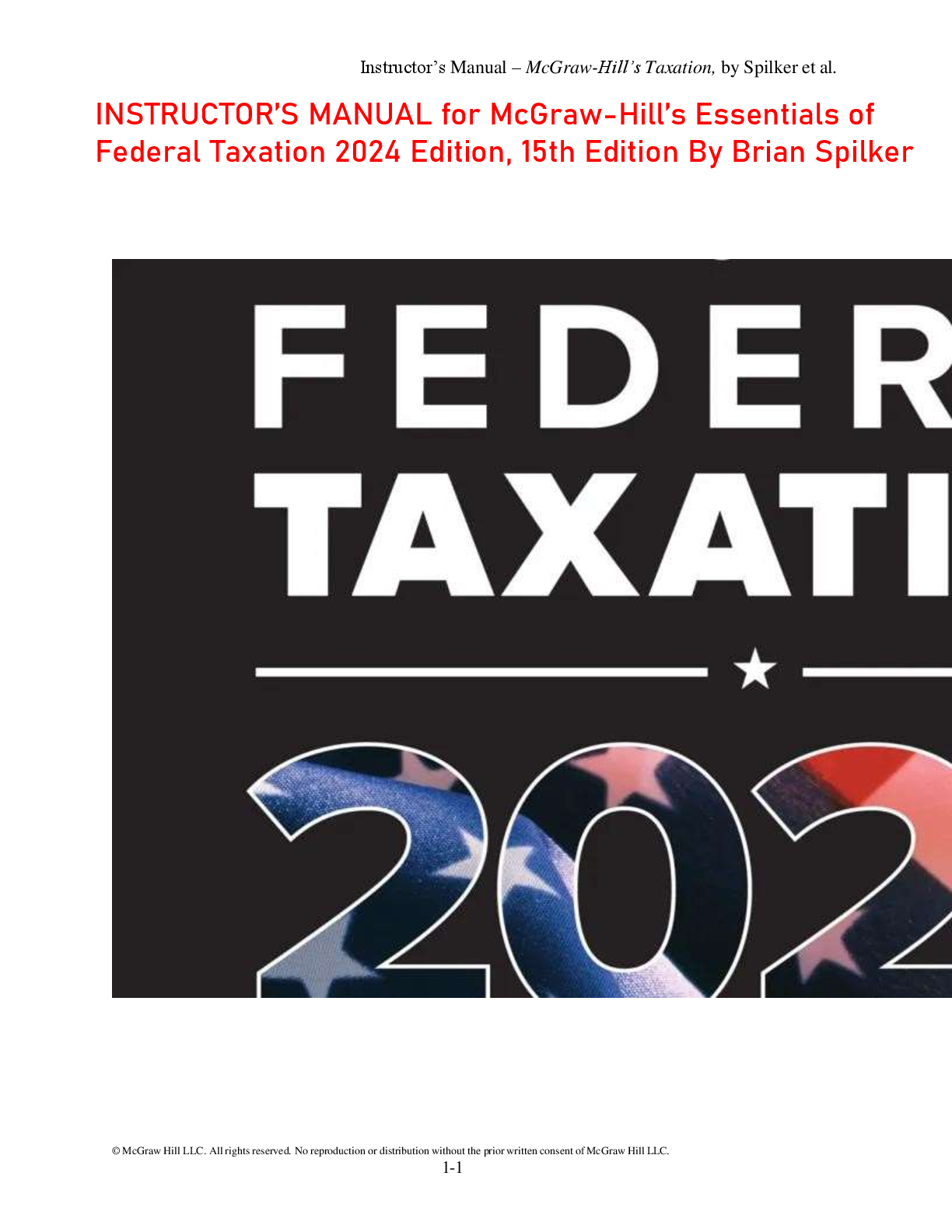 Recommended document preview for INSTRUCTOR’S MANUAL for McGraw-Hill’s Essentials of  Federal Taxation 2024 Edition, 15th Edition By Brian Spilker