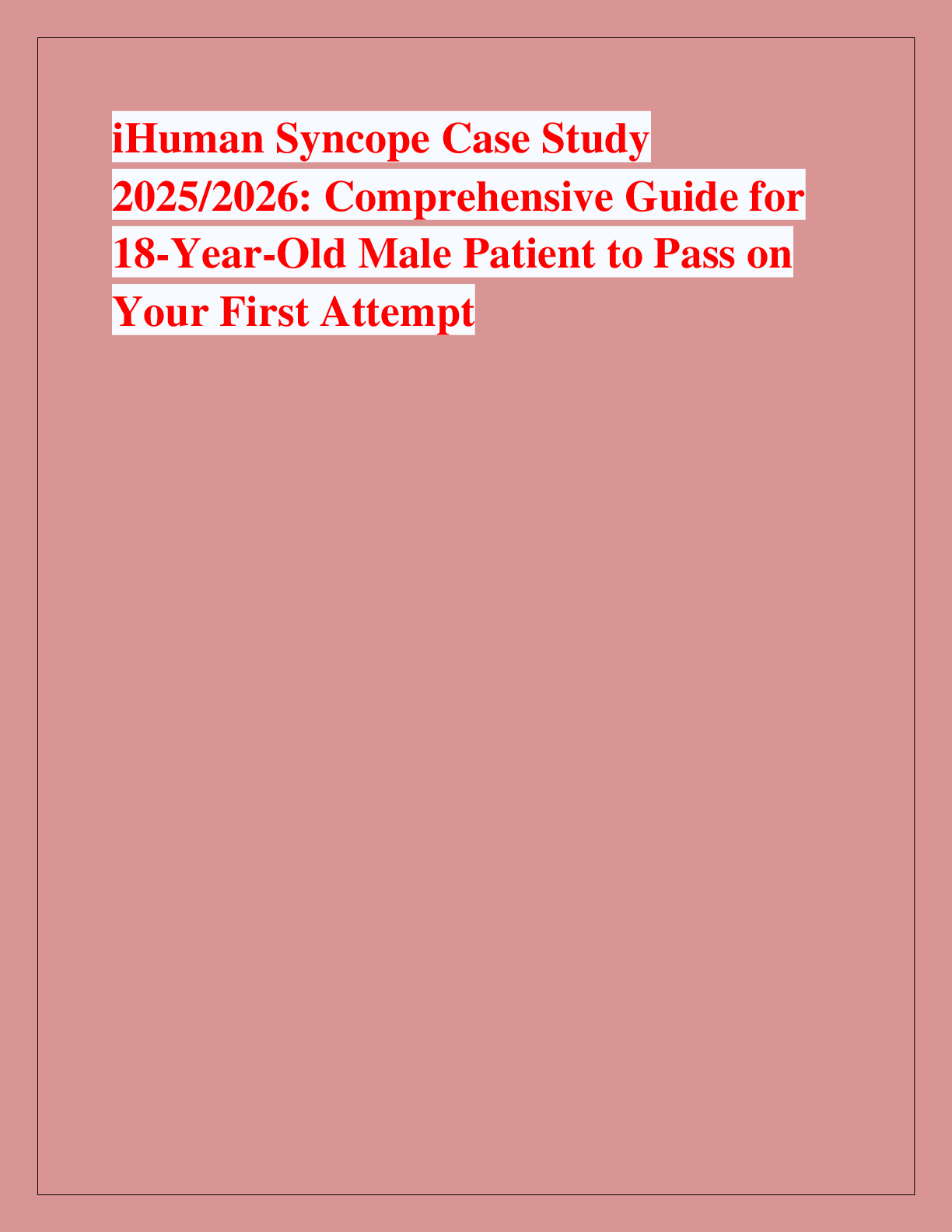 Preview of iHuman Syncope Case Study  2025/2026: Comprehensive Guide for  18-Year-Old Male Patient to