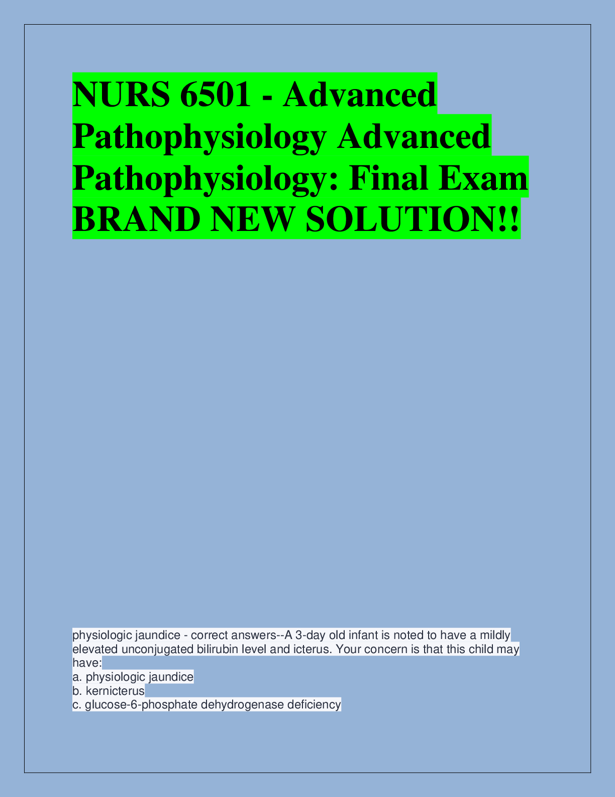 Preview of NURS 6501 - Advanced  Pathophysiology Advanced  Pathophysiology: Final Exam  BRAND NEW SOL