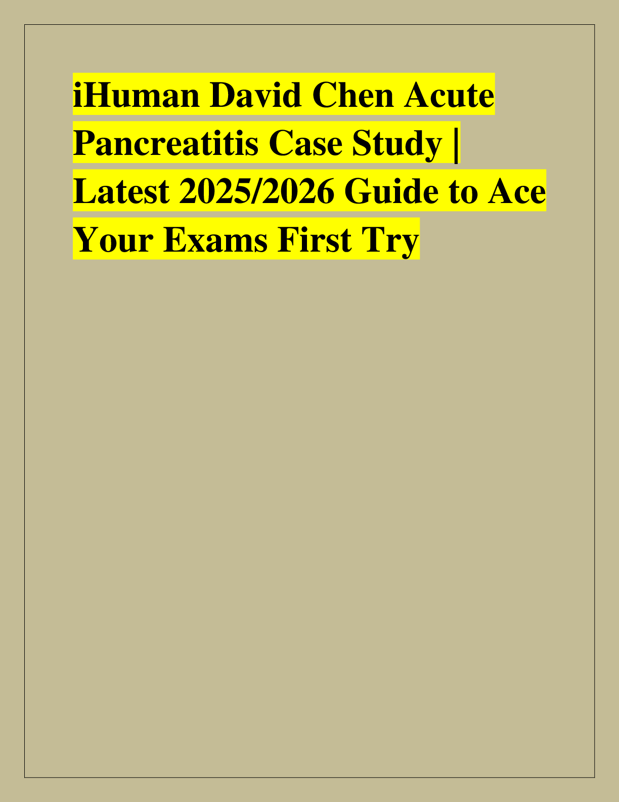 Preview of iHuman David Chen Acute  Pancreatitis Case Study |  Latest 2025/2026 Guide to Ace  Your Ex
