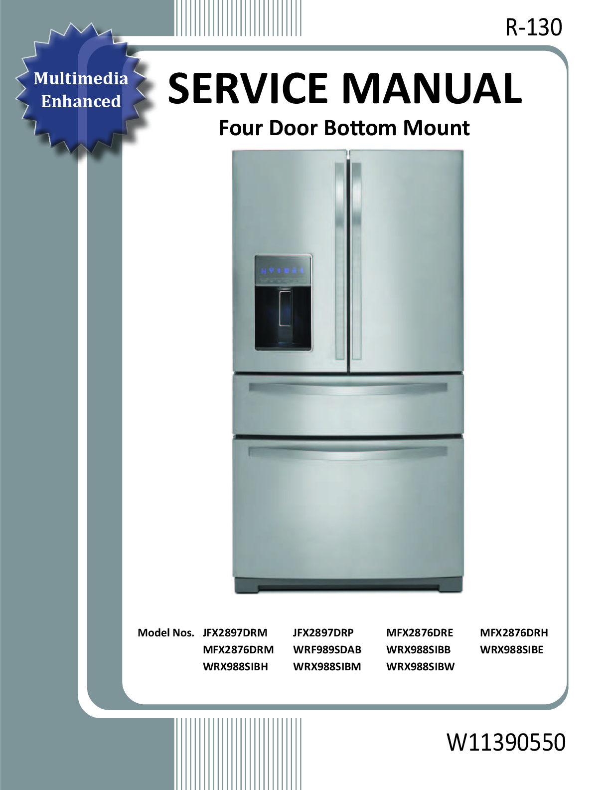 Recommended document preview for WHIRLPOOL JFX2897DRM WRX988SIBM03 WRX988SIBM SERVICE REPAIR MANUAL