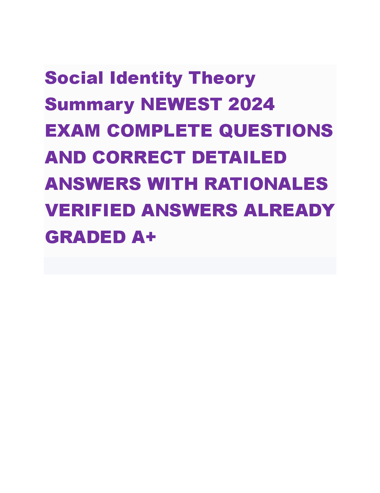 Preview image for Social Identity Theory  Summary NEWEST 2024  EXAM COMPLETE QUESTIONS  AND CORRECT DETAILED  ANSWERS WITH RATIONALES  VERIFIED ANSWERS ALREADY  GRADED A+