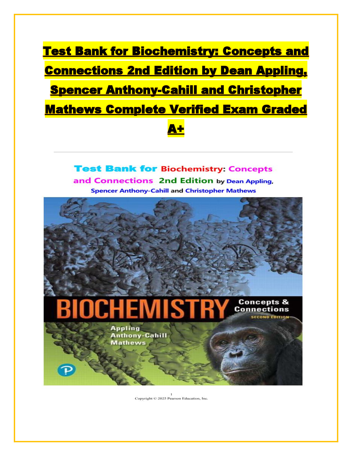 Recommended document preview for Test Bank for Biochemistry: Concepts and Connections 2nd Edition by Dean Appling, Spencer Anthony-Cahill and Christopher Mathews Complete Verified Exam Graded A+